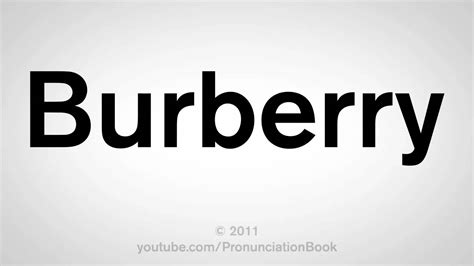 burberry pronunciation|burberry definition.